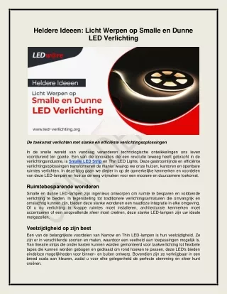 Heldere Ideeen: Licht Werpen op Smalle en Dunne LED Verlichting