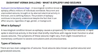 DUSHYANT VERMA SHILLONG - WHAT IS EPILEPSY AND SEIZURES