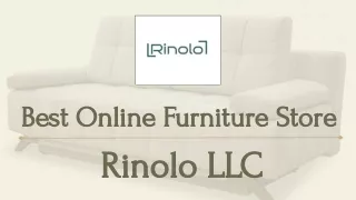 Best Online Furniture Store | Rinolo LLC
