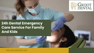 24h Dental Emergency Care Service For Family And Kids
