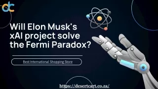Will Elon Musk's xAI project solve the Fermi Paradox