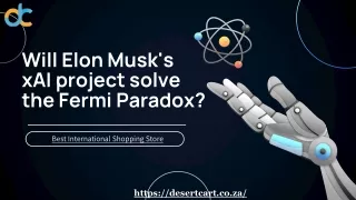 will elon musk s xai project solve the fermi