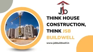 Think house construction, think JSB Buildwell