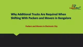 Why Additional Trucks Are Required When Shifting With Packers and Movers Bangalore