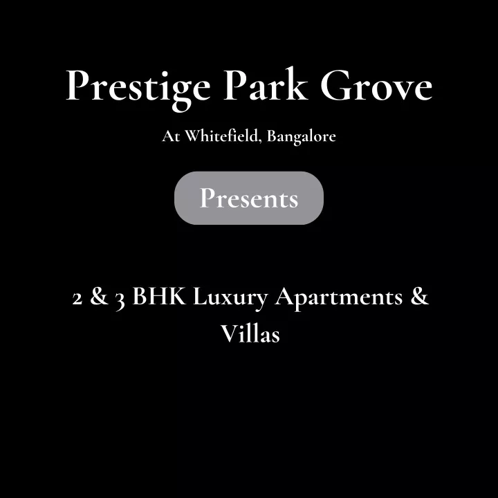 prestige park grove