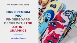 Our Premium Pro Fingerboard Decks with Top Artist Graphics | Obsiusfb