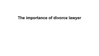 The importance of divorce lawyer