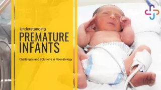 Premature Birth: Challenges and Solutions in Neonatology