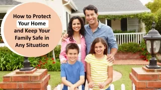 how to protect your home and keep your family