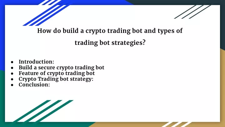how do build a crypto trading bot and types of trading bot strategies