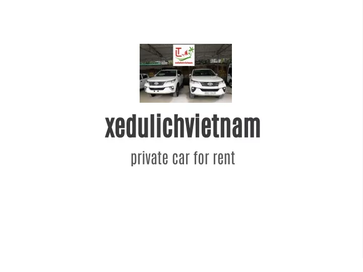 xedulichvietnam private car for rent