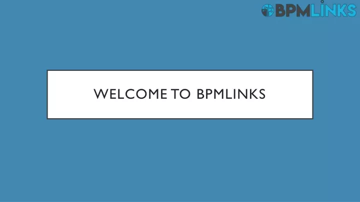 welcome to bpmlinks