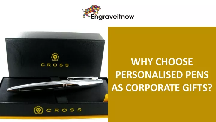 why choose personalised pens as corporate gifts