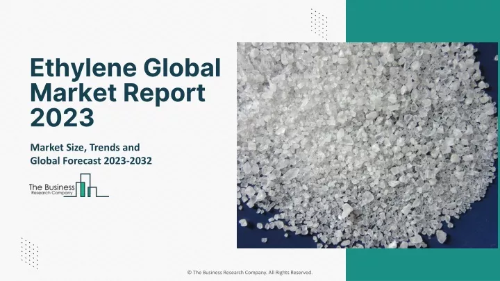 ethylene global market report 2023