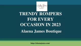 TRENDY ROMPERS FOR EVERY OCCASION IN 2023 - Alaena James Boutique