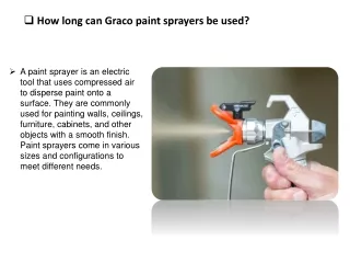 How long can Graco paint sprayers be used?