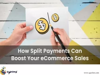 How Split Payments Can Boost Your eCommerce Sales - CGColors