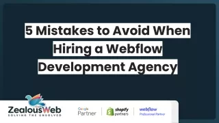 5 Mistakes to Avoid When Hiring a Webflow Development Agency