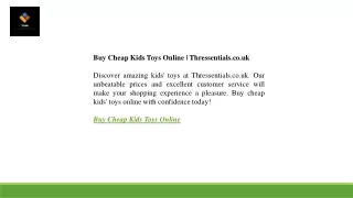 Buy Cheap Kids Toys Online  Thressentials.co.uk