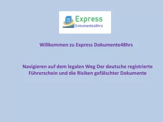 Navigieren auf dem legalen Weg Der deutsche registrierte Führerschein und die Risiken gefälschter Dokumente