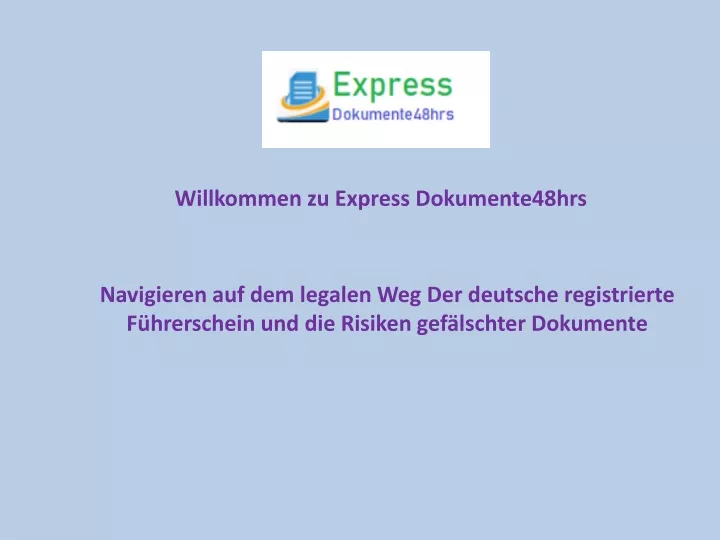 willkommen zu express dokumente48hrs