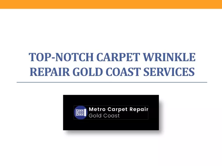 top notch carpet wrinkle repair gold coast services