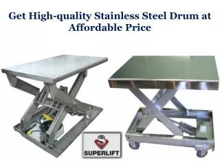 Get High-quality Stainless Steel Drum at Affordable Price
