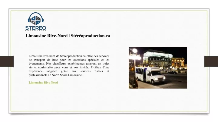 limousine rive nord st r oproduction ca