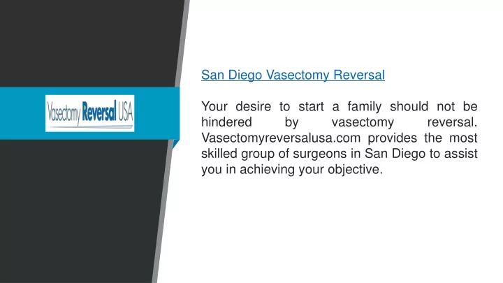 san diego vasectomy reversal your desire to start