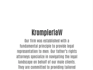 krompierlaw our firm was established with