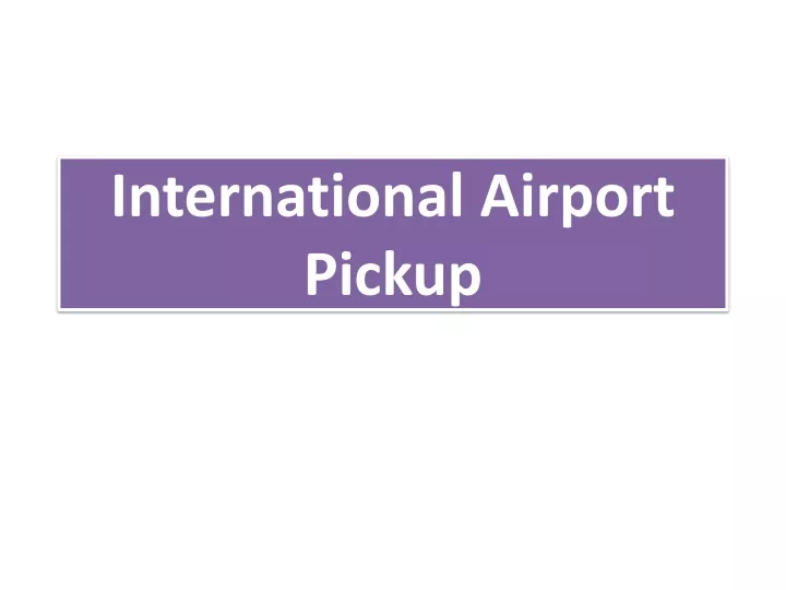 international airport pickup
