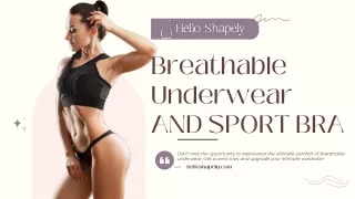 Breathable Underwear AND SPORT BRA