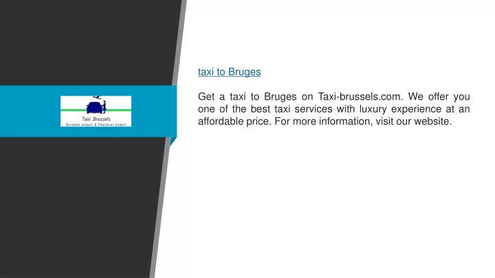 taxi to bruges get a taxi to bruges on taxi