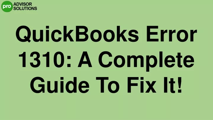 quickbooks error 1310 a complete guide to fix it