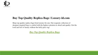 Buy Top Quality Replica Bags  Luxury-ld.com