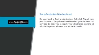 Taxi To Amsterdam Schiphol Airport | Yourprivatedriver.be