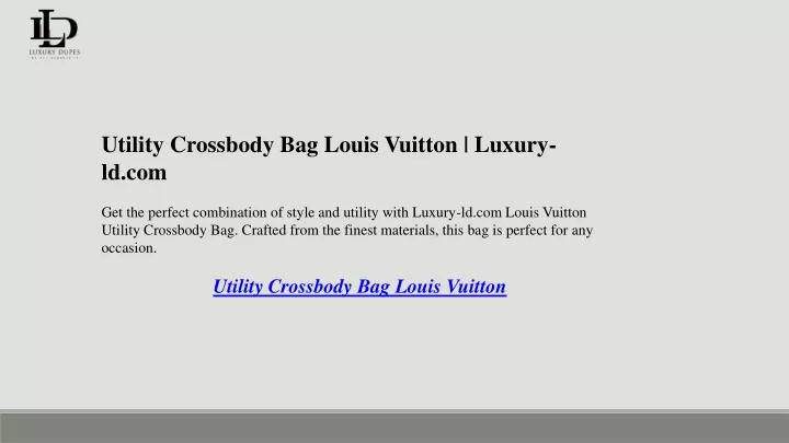 utility crossbody bag louis vuitton luxury