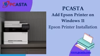PCASTA  Add Epson Printer on Windows 11 – Epson Printer Installation