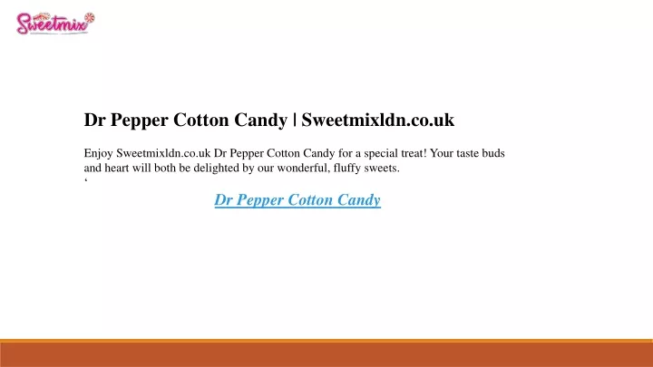 dr pepper cotton candy sweetmixldn co uk enjoy