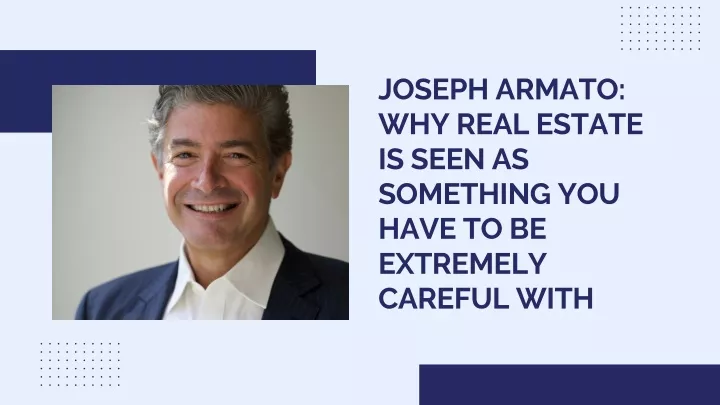 joseph armato why real estate is seen