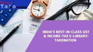 India's Best-in-Class GST & Income-Tax E-Library Taxonation
