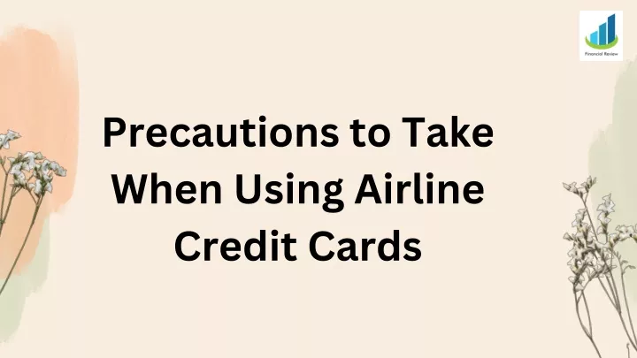 precautions to take when using airline credit