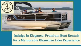 Indulge in Elegance Premium Boat Rentals for a Memorable Okauchee Lake Experience