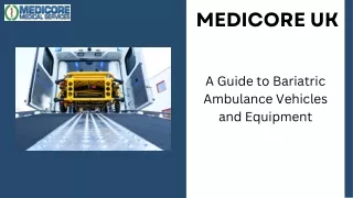 A Guide to Bariatric Ambulance Vehicles and Equipment
