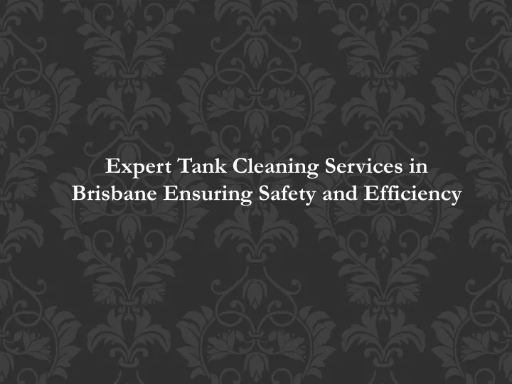 expert tank cleaning services in brisbane