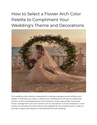 How to Select a Flower Arch Color Palette to Complement Your Wedding's Theme and Decorations