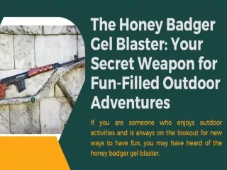 The Honey Badger Gel Blaster Your Secret Weapon for Fun-Filled Outdoor Adventure
