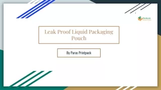 Leak Proof Liquid Packaging Pouch-  Paras Pack