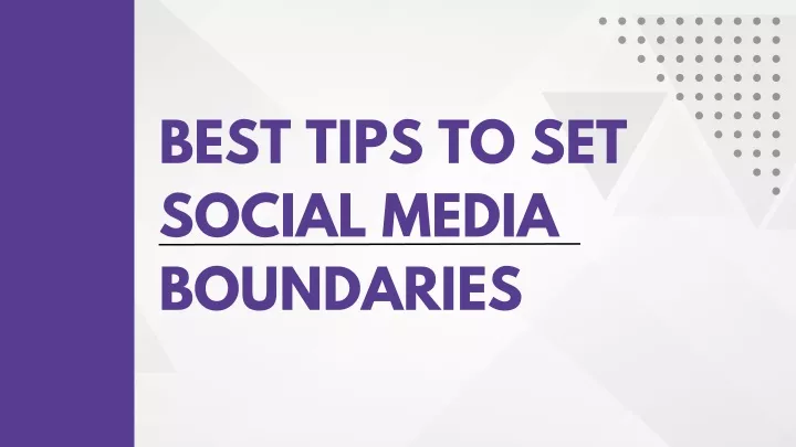 best tips to set social media boundaries