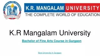 Why K.R. Mangalam University is the Best Place for Bachelor of Fine Arts Course